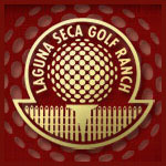 Laguna Seca Golf Ranch